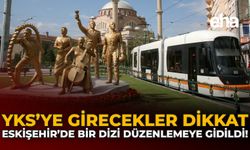 YKS'ye Girecekler Dikkat: Eskişehir'de Bir Dizi Düzenlemeye Gidildi!