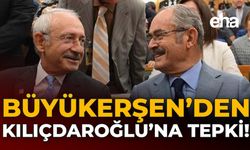 Büyükerşen'den Kılıçdaroğlu'na Tepki!