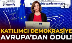 Katılımcı Demokrasiye Avrupa’dan Ödül