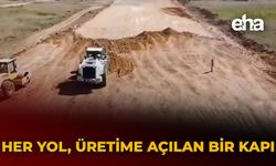 Her Yol, Üretime Açılan Bir Kapı