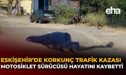 Eskişehir’de Korkunç Trafik Kazası: Motosiklet Sürücüsü Hayatını Kaybetti