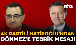 AK Partili Hatipoğlu’ndan Dönmez’e Tebrik Mesajı