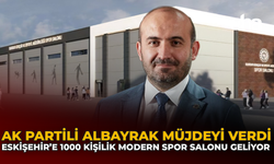 AK Partili Albayrak Müjdeyi Verdi: Eskişehir’e 1000 Kişilik Modern Spor Salonu Geliyor