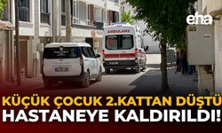 Küçük Çocuk 2.Kattan Düştü, Hastaneye Kaldırıldı!