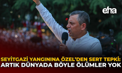Seyitgazi Yangınına Özel’den Sert Tepki: Artık Dünyada Böyle Ölümler Yok