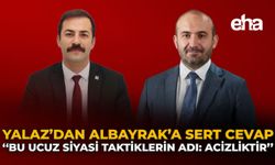 Yalaz'dan Albayrak'a Sert Cevap: "Bu Ucuz Siyasi Taktiklerin Adı: Acizliktir"
