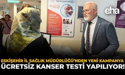 Eskişehir İl Sağlık Müdürlüğünde Yeni Kampanya: Ücretsiz Kanser Testi Yapılıyor!
