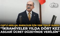 CHP’li Arslan, Emekliler İçin Yeni Teklif Sundu: "İkramiyeler Yılda Dört Kez, Asgari Ücret Düzeyinde Verilsin"