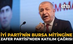 İYİ Parti’nin Bursa Mitingine Zafer Partisi’nden Katılım Çağrısı!