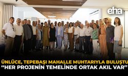 Ünlüce, Tepebaşı Mahalle Muhtarlarıyla Buluştu: "Her Projenin Temelinde Ortak Akıl Var"
