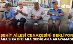 Şehit Ailesi Cenazesini Bekliyor: Ara Sıra Bizi Ara Dedik Ama Arayamadı