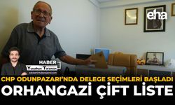 CHP Odunpazarı'nda Delege Seçimleri Başladı: Orhangazi Çift Liste