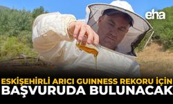 Eskişehirli Arıcı Guinness Rekoru İçin Başvuruda Bulunacak