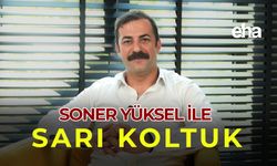 Soner Yüksek ile Sarı Koltuk - Talat Yalaz
