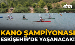 Kano Şampiyonası Eskişehir’de Yaşanacak!
