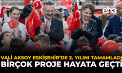 Vali Aksoy, Eskişehir’de 2. Yılını Tamamladı: Birçok Proje Hayata Geçti