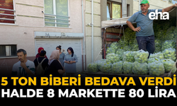 5 Ton Biberi Bedava Verdi: Halde 8, Markette 80 Lira