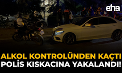 Alkol Kontrolünden Kaçtı, Polis Kıskacına Yakalandı!