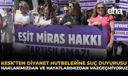 KESK’ten Diyanet Hutbelerine Suç Duyurusu: Haklarımızdan ve Hayatlarımızdan Vazgeçmiyoruz