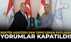 Rektör Adıgüzel’den Tepki Çeken Paylaşım: Yorumlar Kapatıldı!