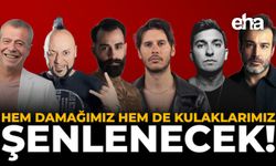 Hem Damağımız, Hem de Kulaklarımız Şenlenecek!