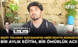 Şehit Tolunay Kocaman’ın Abisi EHA’ya Konuştu: Bir Aylık Eğitim, Bir Ömürlük Acı!