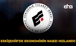 Eskişehir'de Ekonominin Nabzı Hızlandı