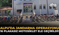 Alpu'da Jandarma Operasyonu: 16 Plakasız Motosiklet Ele Geçirildi!