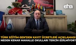 Türk Eğitim-Sen'den Kayıt Ücretleri Açıklaması: Neden Kenar Mahalle Okulları Tercih Edilmiyor?