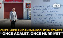CHP’li Arslan’dan İmamoğlu’na Ziyaret: "Önce Adalet, Önce Hürriyet"