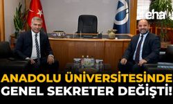Anadolu Üniversitesinde Genel Sekreter Değişti!