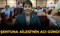 Şentuna Ailesinin Acı Günü!