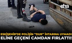 Eskişehir'de Polisin "Dur" İhtarına Uymadı: Eline Geçeni Camdan Fırlattı!