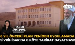 6 Yıl Önceki Plan Yeniden Uygulamada: Sivrihisar’da 8 Köye Tarikat Dayatması!
