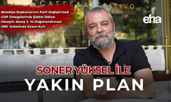 Soner Yüksel ile Yakın Plan - 78. Bölüm