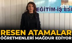 Resen Atamalar Öğretmenleri Mağdur Ediyor