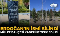 Erdoğan’ın İsmi Silindi, Millet Bahçesi Kaderine Terk Edildi