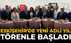 Eskişehir’de Yeni Adli Yıl Törenle Başladı