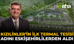 Kızılinler’in İlk Termal Tesisi, Adını Eskişehirlilerden Aldı