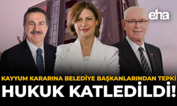 Kayyum Kararına Belediye Başkanlarından Tepki: Hukuk Katledildi!