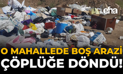 O Mahallede Boş Arazi Çöplüğe Döndü!