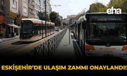 Eskişehir’de Ulaşım Zammı Onayladı!