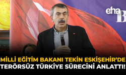 Milli Eğitim Bakanı Tekin, Eskişehir’de Terörsüz Türkiye Sürecini Anlattı!