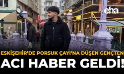 Eskişehir'de Porsuk Çayı'na Düşen Geçnten Acı Haber Geldi!
