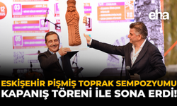 Eskişehir Pişmiş Toprak Sempozyumu, Kapanış Töreni İle Sona Erdi!