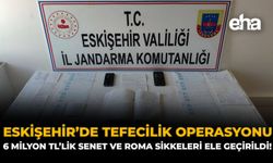Eskişehir’de Tefecilik Operasyonu: 6 Milyon TL’lik Senet ve Roma Sikkeleri Ele Geçirildi!