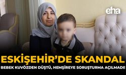 Eskişehir’de Skandal: Bebek Kuvözden Düştü, Hemşireye Soruşturma Açılmadı!