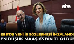 EBB'de Yeni İş Sözleşmesi İmzalandı: En Düşük Maaş 63 Bin TL Oldu!