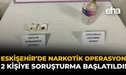 Eskişehir’de Narkotik Operasyon: 2 Kişiye Soruşturma Başlatıldı!