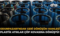 Odunpazarı'ndan Geri Dönüşüm Hamlesi: Plastik Atıklar Çöp Kovasına Dönüştü!